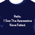 Assassins Have Failed