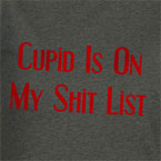 Cupid On My Shit List